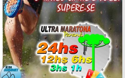 Ultra Maratona Paraná 24hs 18hs 12hs 6hs 3hs 1hr Kids